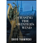 Chasing the Winter's Wind - Hardcover