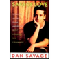 Savage Love: Straight Answers from America's Most Popular Sex Columnist - Paperback