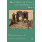 The Politics of History in Contemporary Africa - Hardcover