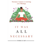 It was All Necessary - Paperback