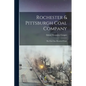Rochester & Pittsburgh Coal Company: The First one Hundred Years - Paperback