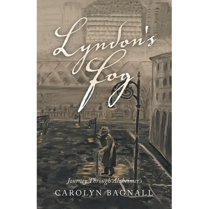 Lyndon's Fog: Journey Through Alzheimer's - Paperback