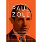 Paul Zoll MD; The Pioneer Whose Discoveries Prevent Sudden Death - Hardcover