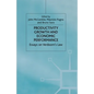 Productivity Growth and Economic Performance: Essays on Verdoorn's Law - Paperback