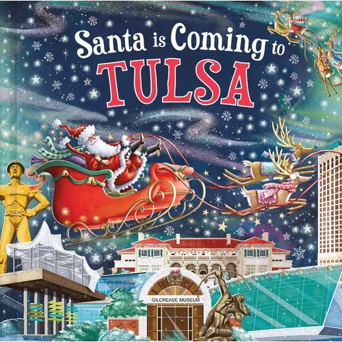 Santa Is Coming to Tulsa - Hardcover
