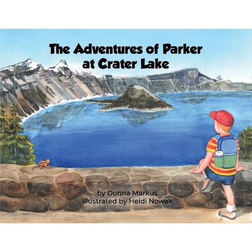 The Adventures of Parker at Crater Lake - Paperback