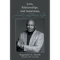 Love, Relationships, And, Sometimes, Just Letting Go - Paperback