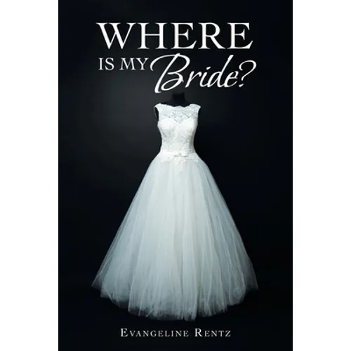 Where Is My Bride? - Paperback