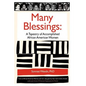Many Blessings: A Tapestry of Accomplished African American Women - Paperback