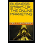 Business Start-Up: The Online Marketing - Paperback