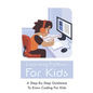 Learning Python For Kids: A Step-By-Step Guidance To Know Coding For Kids: How To Teach Kids Learn Coding - Paperback