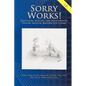 Sorry Works! 2.0: Disclosure, Apology, and Relationships Prevent Medical Malpractice Claims - Paperback