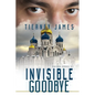 Invisible Goodbye - Paperback