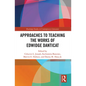 Approaches to Teaching the Works of Edwidge Danticat - Paperback