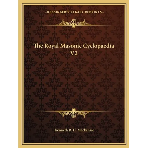 The Royal Masonic Cyclopaedia V2 - Paperback