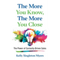 The More You Know, the More You Close: The Power of Curiosity-Driven Sales - Paperback
