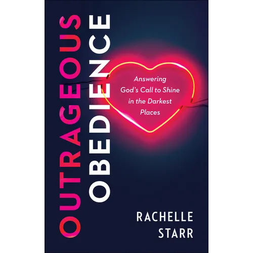Outrageous Obedience - Hardcover