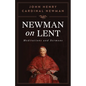 Newman on Lent: Meditations and Sermons - Paperback