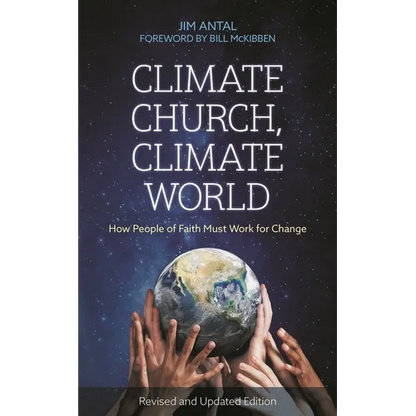 Climate Church, Climate World: How People of Faith Must Work for Change - Paperback