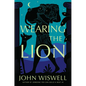Wearing the Lion - Hardcover
