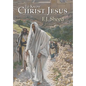 To Know Christ Jesus - Hardcover