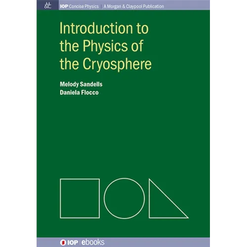 Introduction to the Physics of the Cryosphere - Hardcover