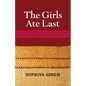 The Girls Ate Last - Paperback