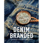 Denim Branded: Jeanswear's Evolving Design Details - Hardcover