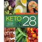 Keto in 28: The Ultimate Low-Carb, High-Fat Weight-Loss Solution - Paperback