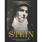 Edith Stein: The Life and Legacy of the Jewish Philosopher Who Became a Catholic Saint - Paperback