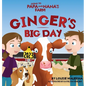 Ginger's Big Day: Ginger's Big Day - Hardcover