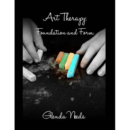 Art Therapy: Foundation and Form - Paperback