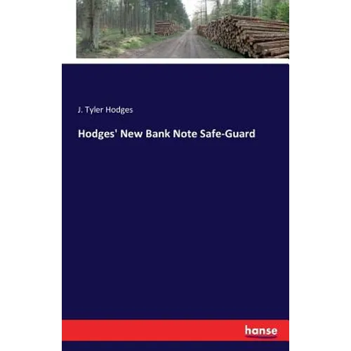 Hodges' New Bank Note Safe-Guard - Paperback