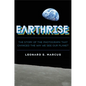 Earthrise: The Story of the Photograph That Changed the Way We See Our Planet - Hardcover