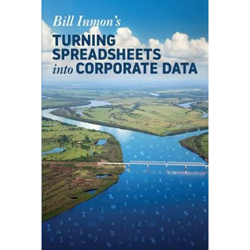 Turning Spreadsheets into Corporate Data - Paperback