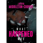 What Happened Was - Hardcover