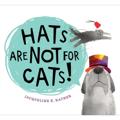 Hats Are Not for Cats! Board Book - Board Book