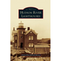 Hudson River Lighthouses - Hardcover