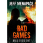 Bad Games: Malevolent - Paperback