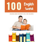 100 English - Swahili Reading Book Beginner Level for Children: Practice Reading Skills for child toddlers preschool kindergarten and kids - Paperback