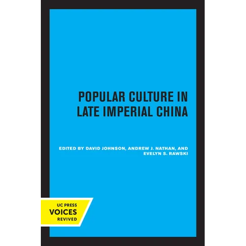 Popular Culture in Late Imperial China: Volume 4 - Paperback