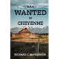Man Wanted in Cheyenne - Paperback