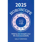 2025 Horoscope - Your Year Ahead - Hardcover