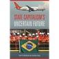 State Capitalism's Uncertain Future - Hardcover