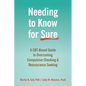 Needing to Know for Sure: A Cbt-Based Guide to Overcoming Compulsive Checking and Reassurance Seeking - Paperback