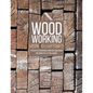 Woodworking: Proven Tips On Making Furniture Using Wood and Wood Pallets on a Budget - Paperback