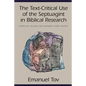 The Text-Critical Use of the Septuagint in Biblical Research - Paperback