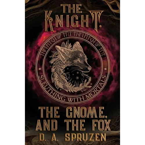 The Knight, the Gnome, and the Fox - Paperback
