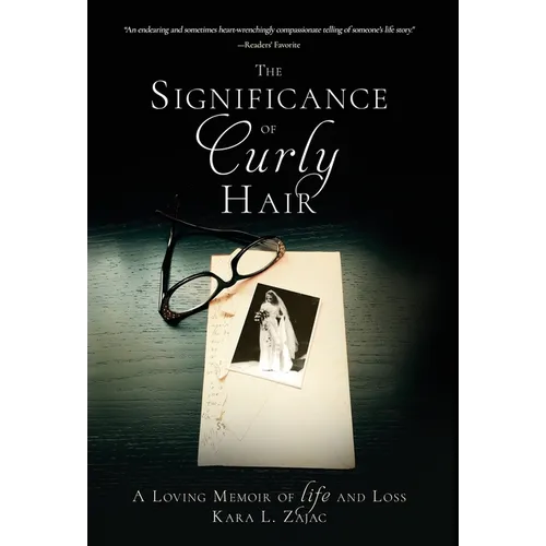 The Significance of Curly Hair: A Loving Memoir of Life and Loss - Hardcover