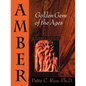 Amber: Golden Gem of the Ages: Fourth Edition - Paperback